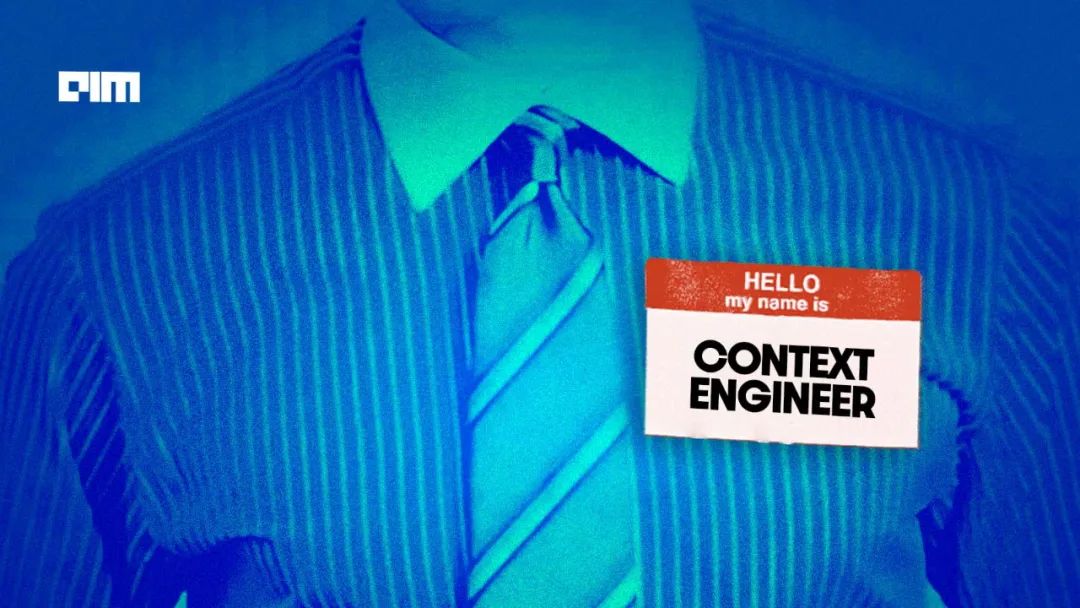 「上下文工程」硅谷爆火,Karpathy亲自站台,提示工程瞬间失宠