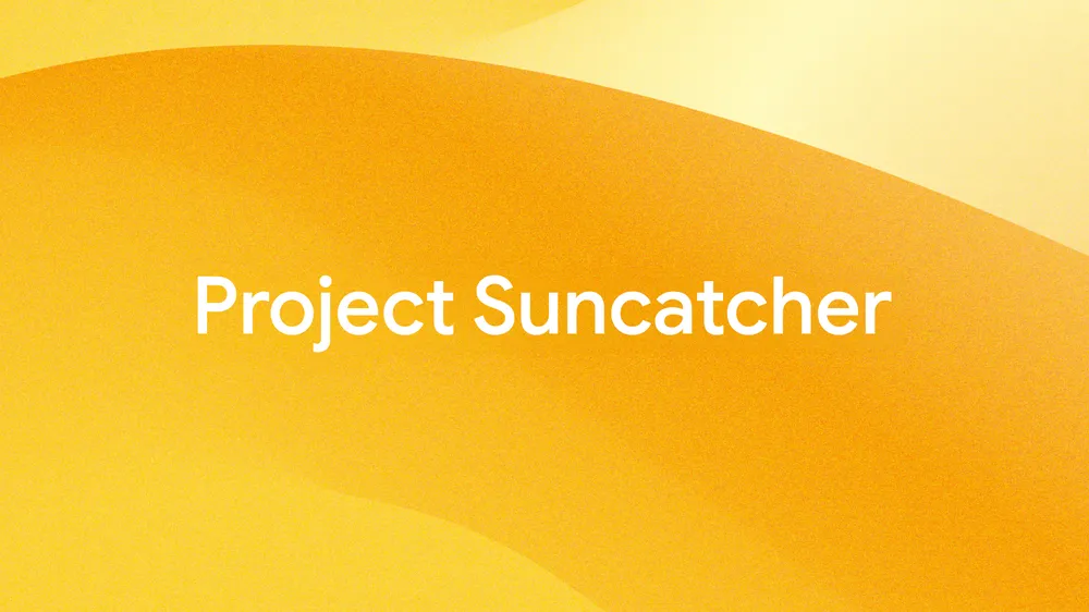 将 TPU AI 芯片带到太空，谷歌启动 Project Suncatcher 研究计划