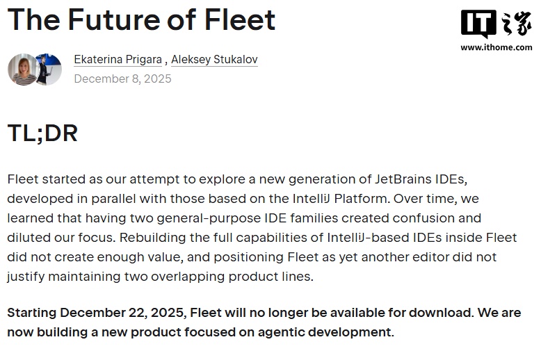 JetBrains 宣布放弃 Fleet 产品线：同时维护两套通用型 IDE 导致资源分散，将转向全新 AI 智能体研发平台