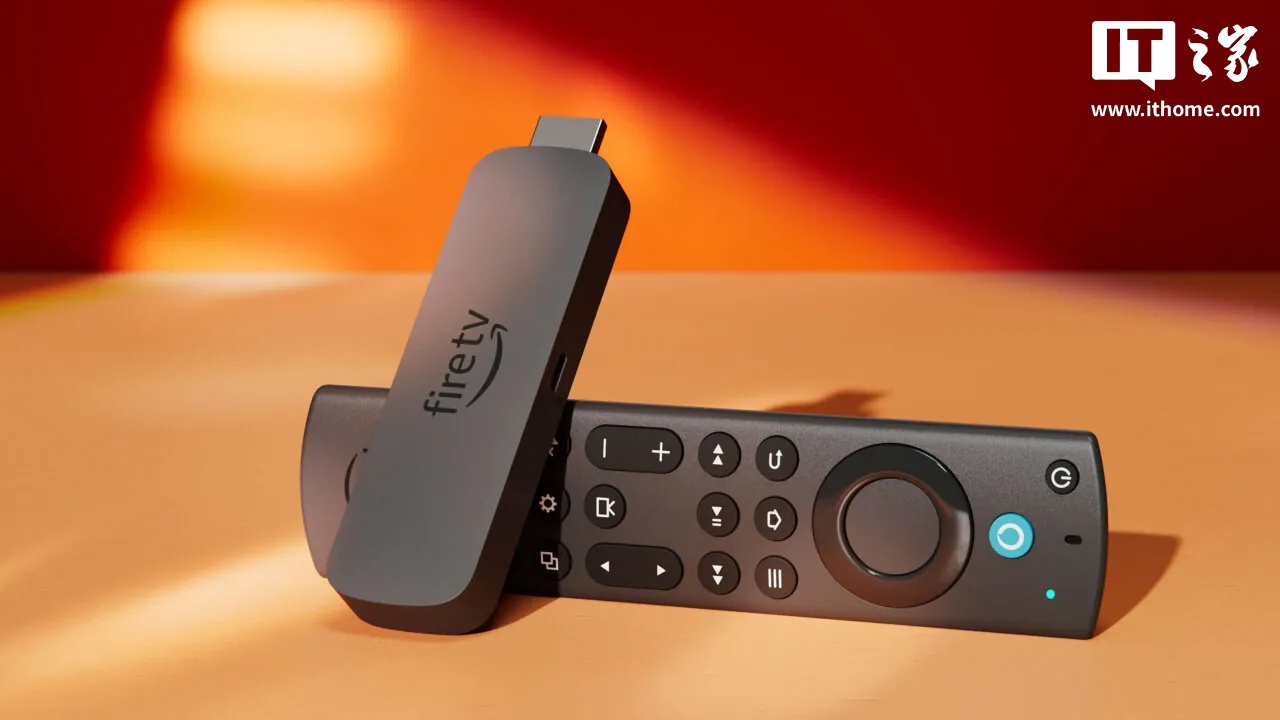 亚马逊：未来所有 Fire TV Stick 电视棒都将采用 Vega OS 系统