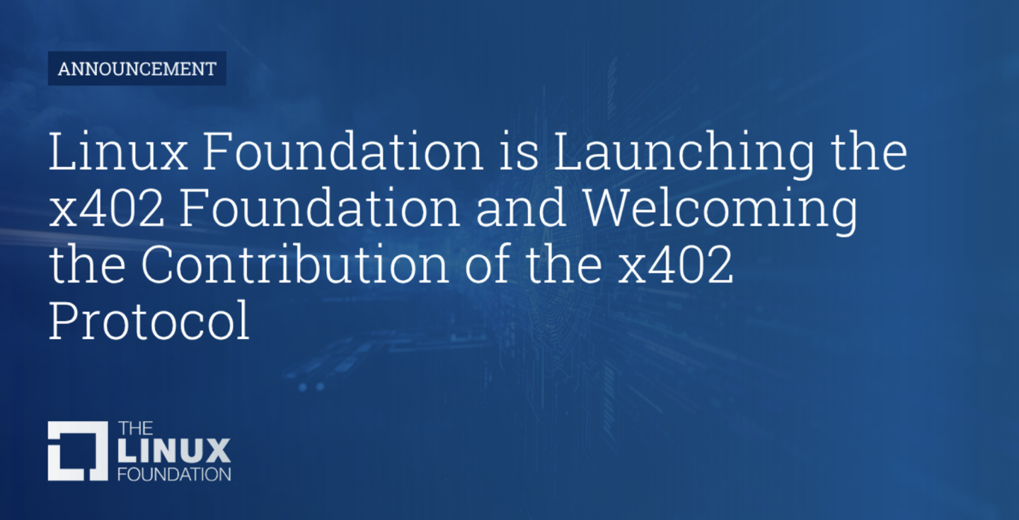 Linux 基金会成立 x402 Foundation 组织，旨在开发新型协议实现 AI 智能体“按请求付费”支付体系